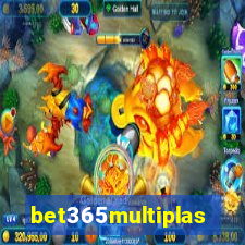 bet365multiplas