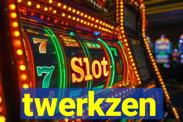 twerkzen