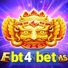 bt4 bet