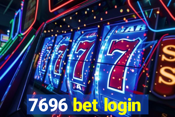 7696 bet login