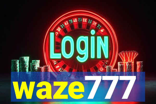 waze777