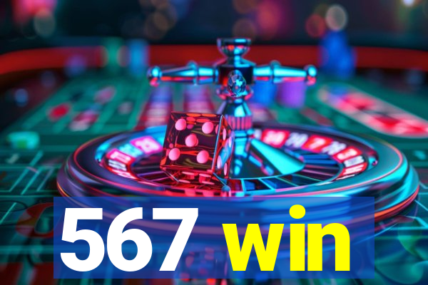 567 win