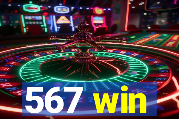 567 win