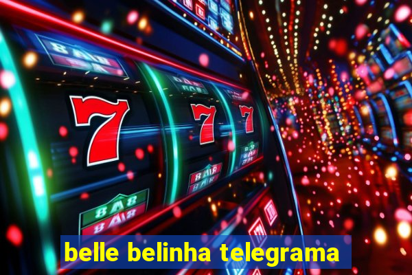 belle belinha telegrama