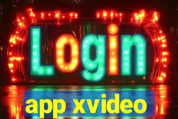 app xvideo