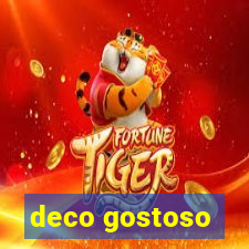 deco gostoso