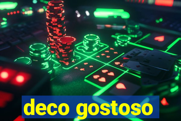 deco gostoso