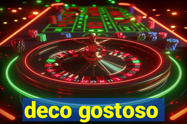 deco gostoso