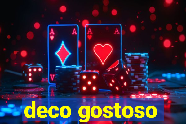 deco gostoso