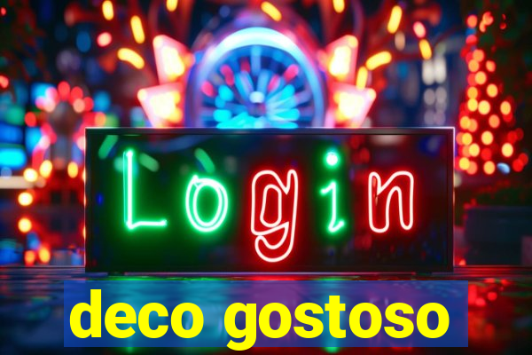 deco gostoso