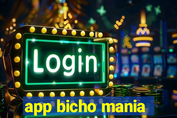 app bicho mania