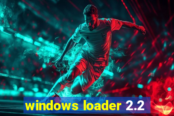 windows loader 2.2