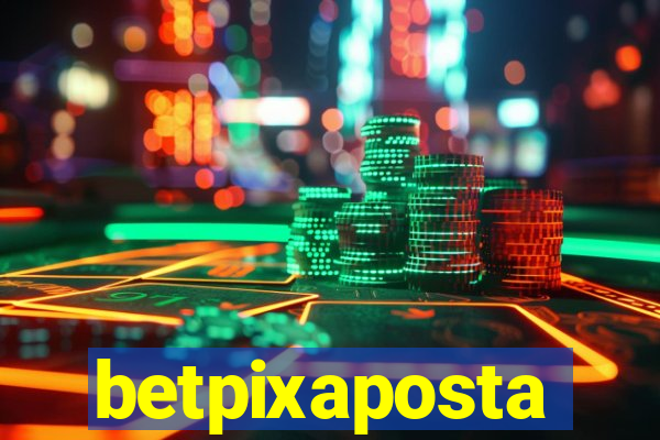 betpixaposta