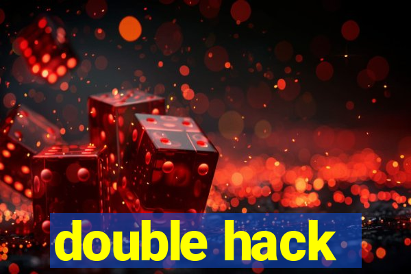 double hack