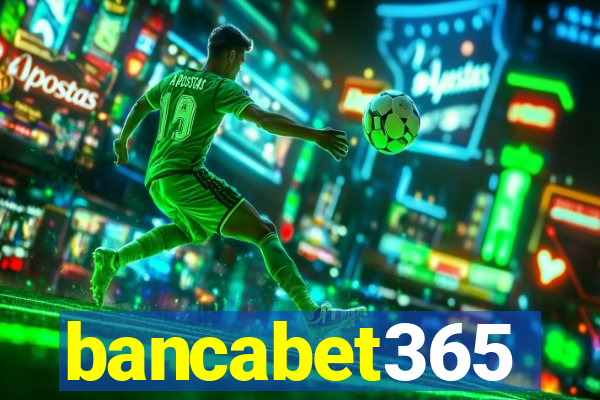 bancabet365