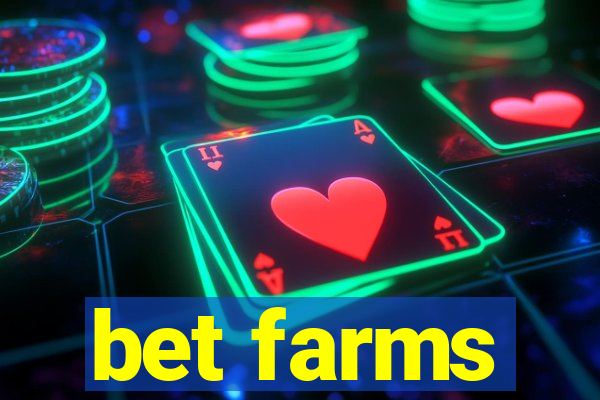 bet farms