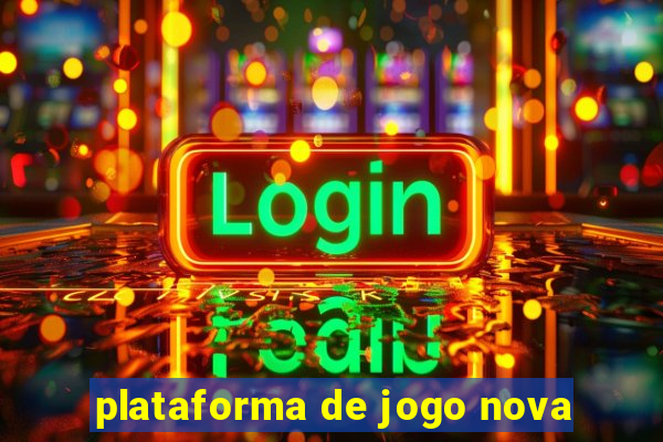 plataforma de jogo nova