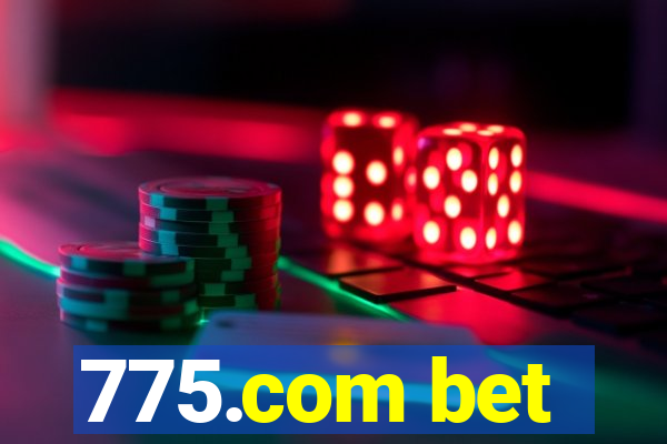 775.com bet