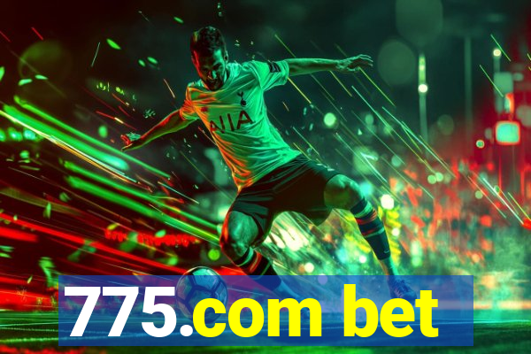 775.com bet