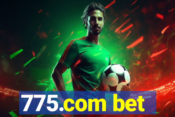 775.com bet