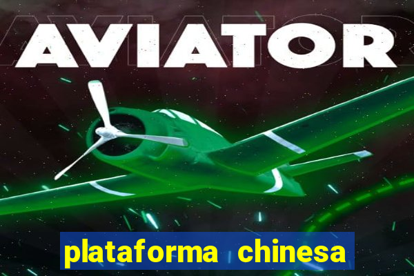 plataforma chinesa de slots