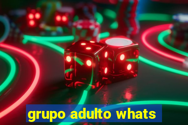 grupo adulto whats