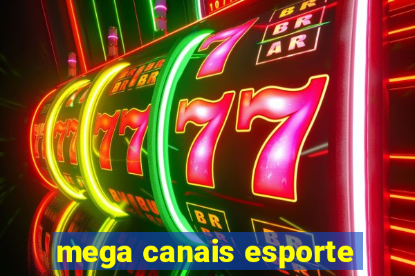 mega canais esporte