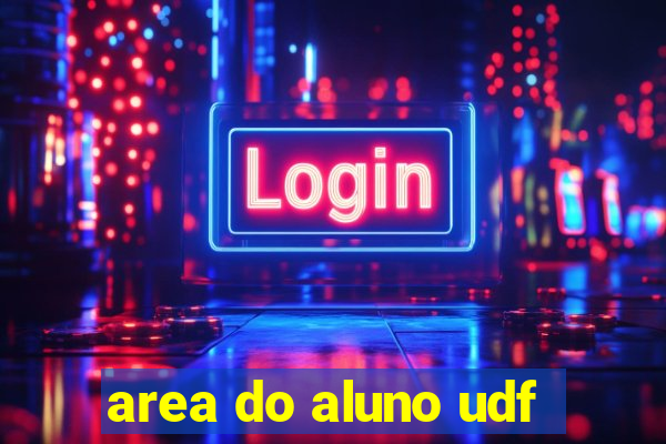 area do aluno udf