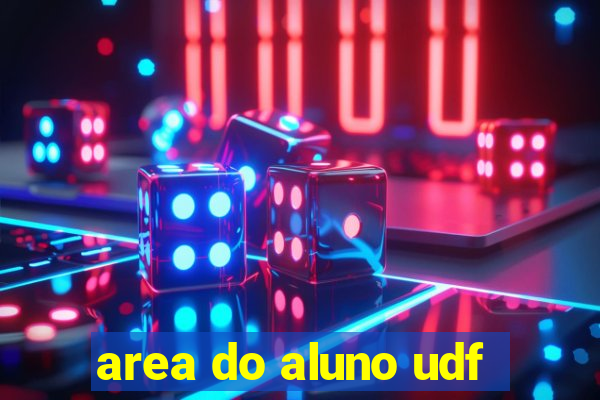 area do aluno udf