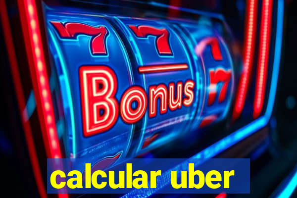 calcular uber