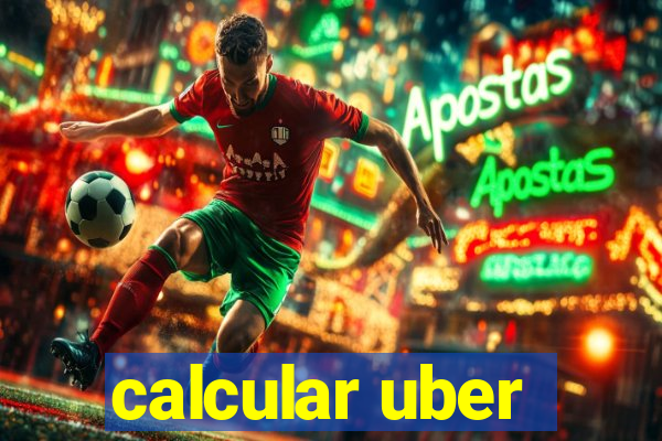 calcular uber