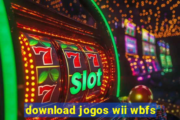 download jogos wii wbfs