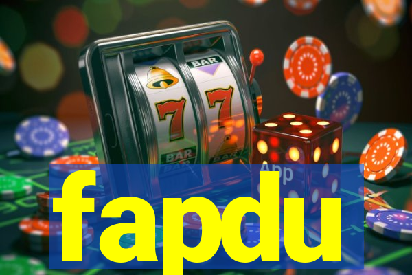 fapdu