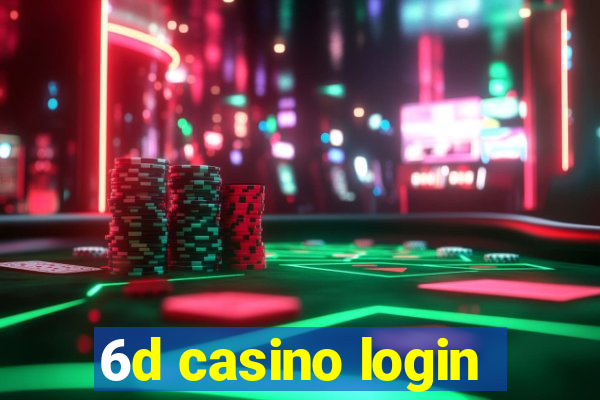 6d casino login