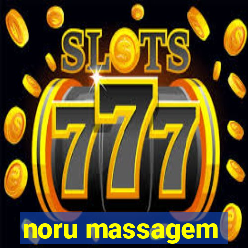 noru massagem