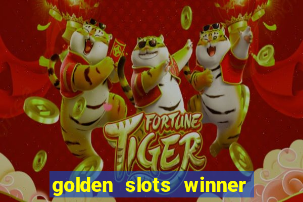 golden slots winner paga mesmo