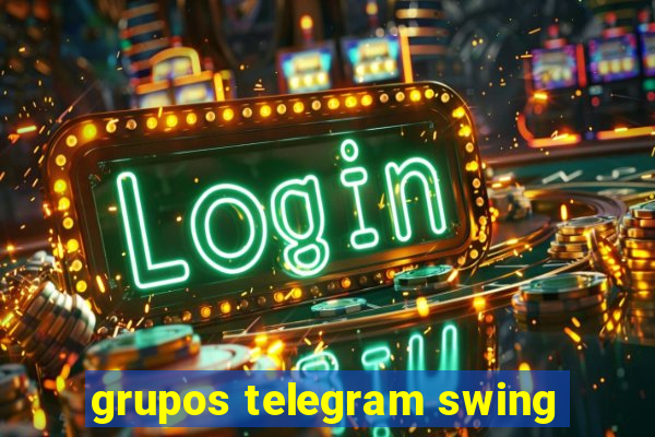 grupos telegram swing