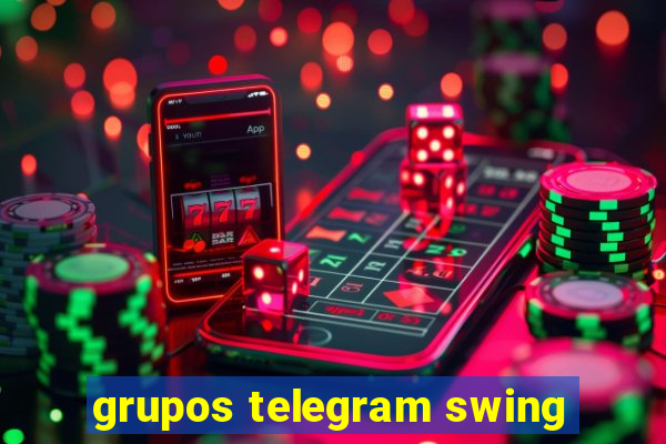 grupos telegram swing