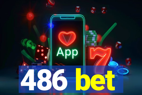 486 bet