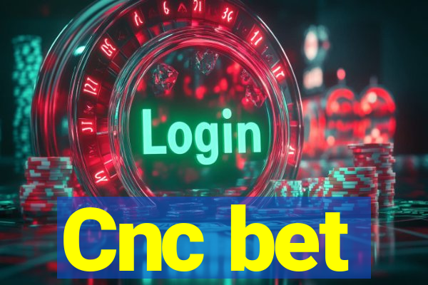 Cnc bet