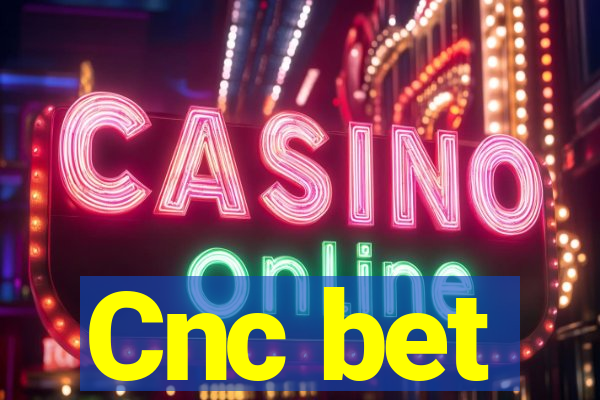 Cnc bet