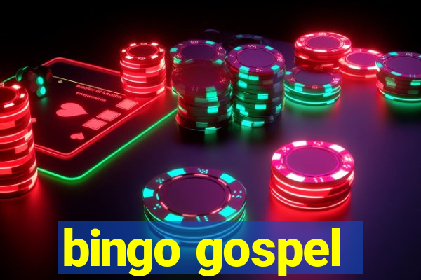 bingo gospel