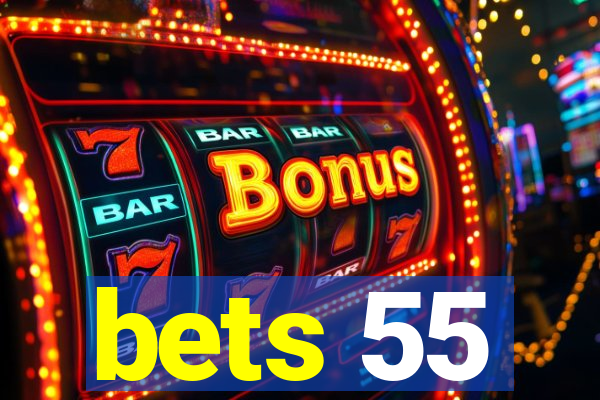 bets 55