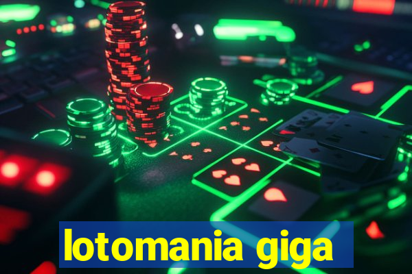 lotomania giga