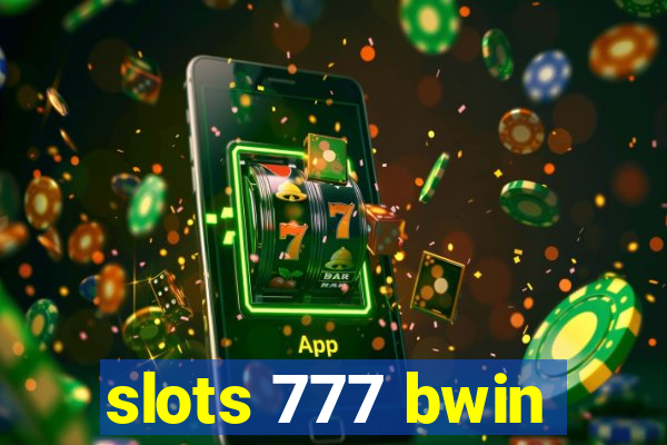 slots 777 bwin