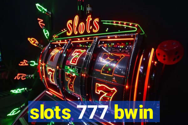 slots 777 bwin