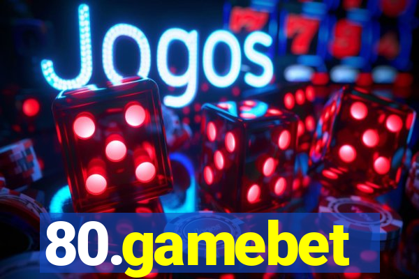 80.gamebet