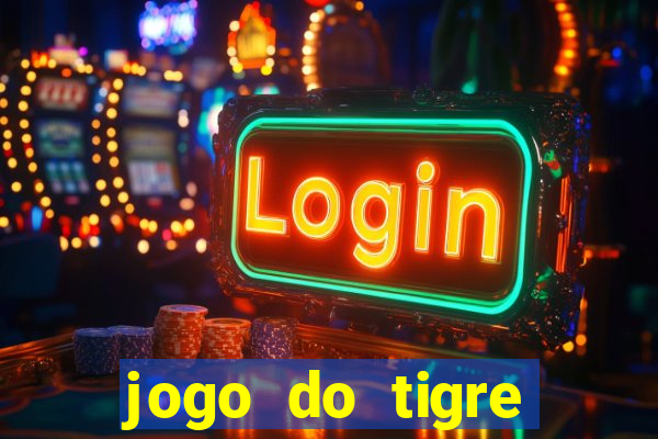 jogo do tigre deposito minimo 1 real