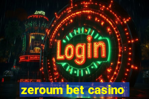 zeroum bet casino