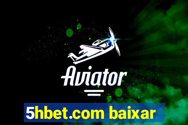 5hbet.com baixar